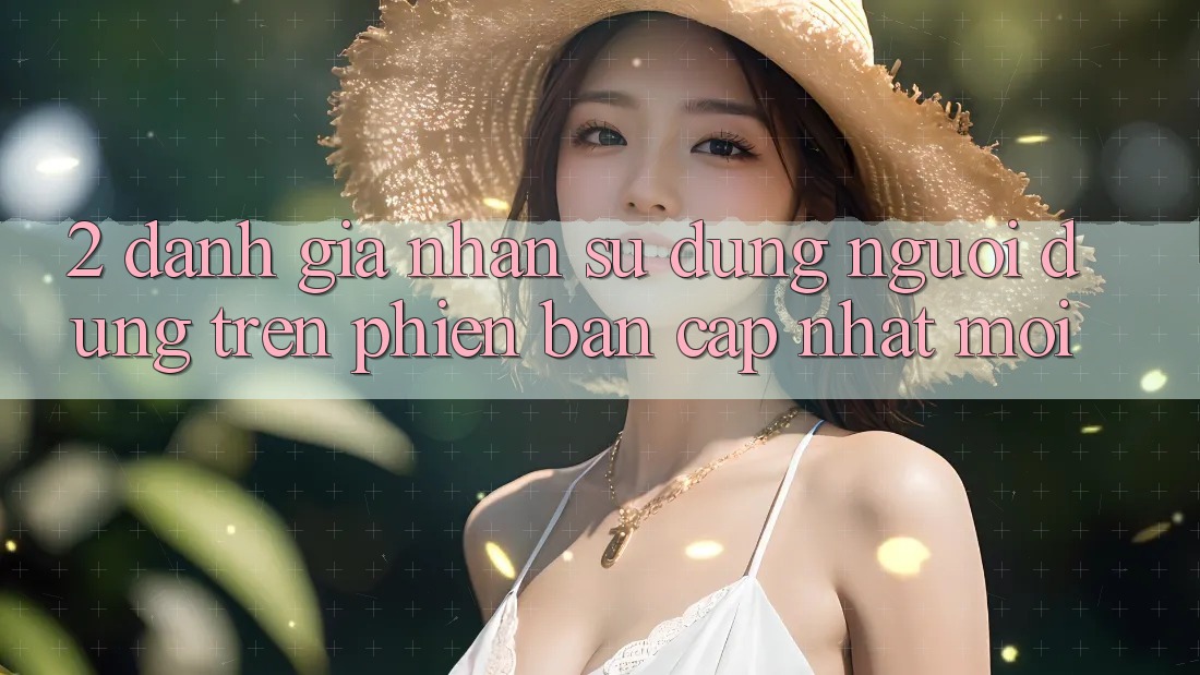 2. Đánh Giá Nhận sử dụng Người Dùng Trên Phiên Bản Cập Nhật Mới