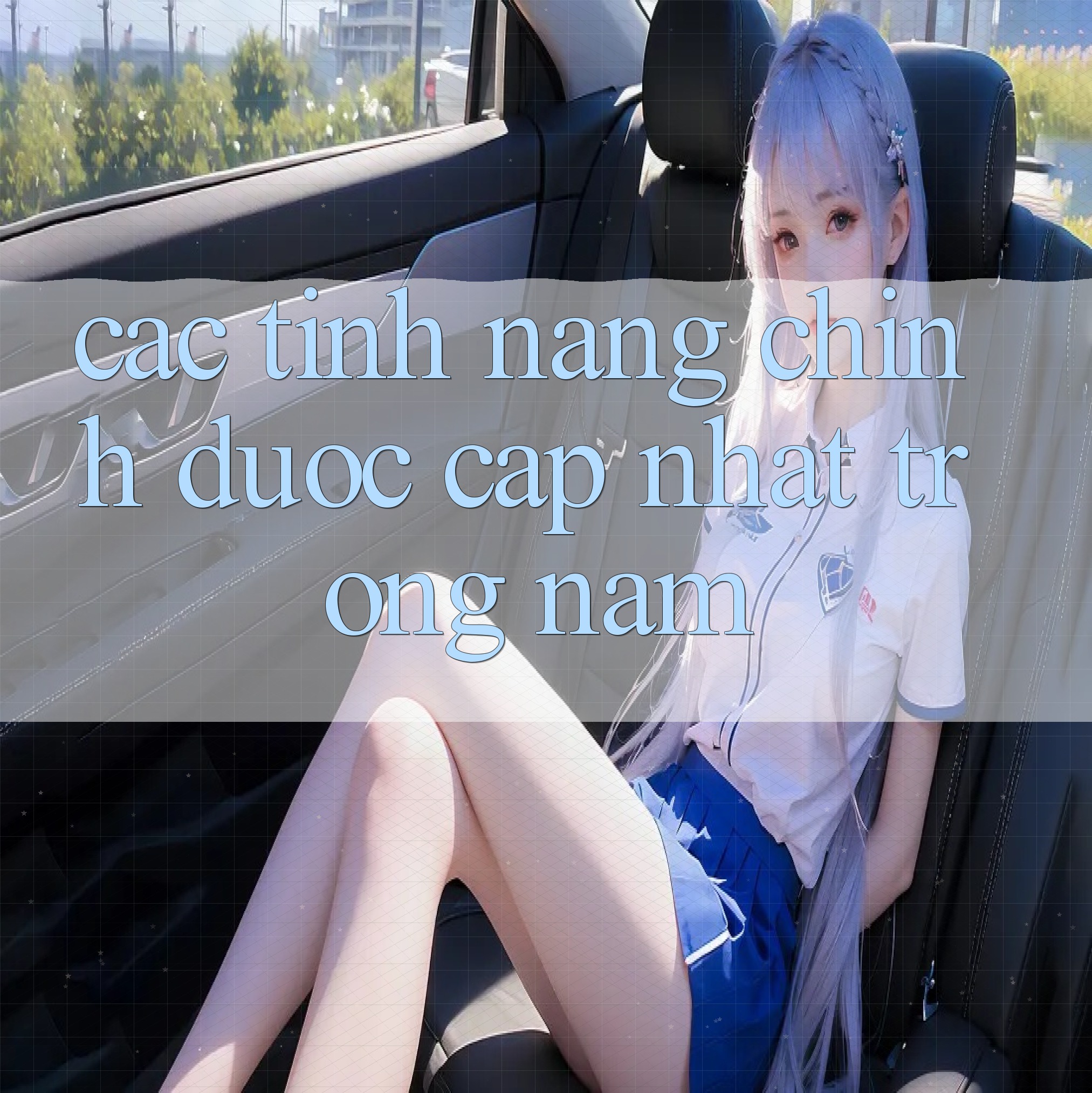 Các tính năng chính được cập nhật trong năm 2025-2026