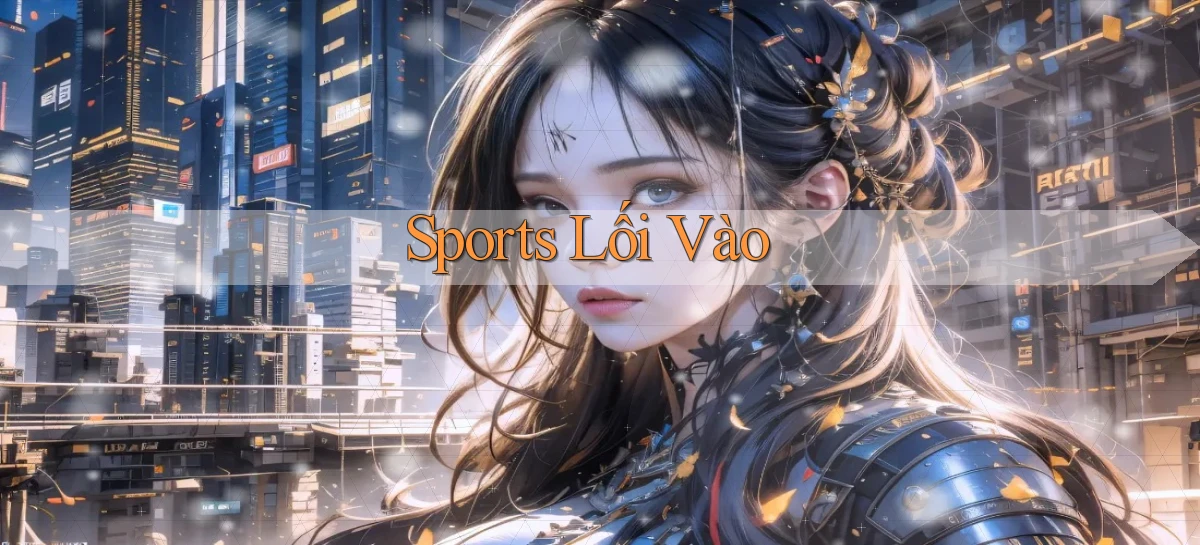 Sports Lối vào