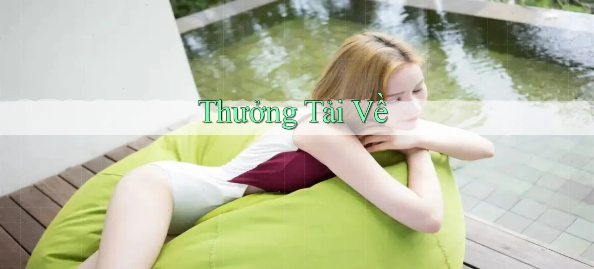 Thưởng Tải về