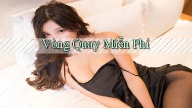 Vòng quay Miễn phí